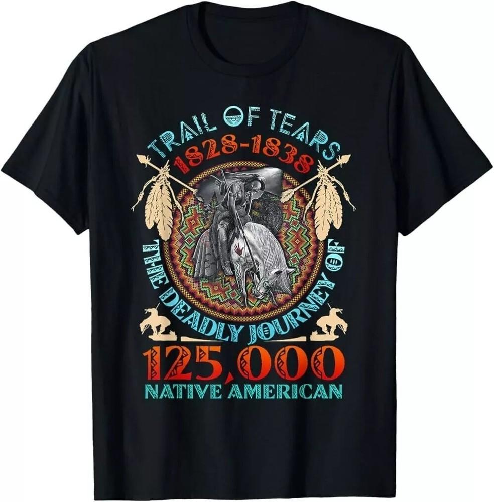 Trail Of Tears 1828 - 1838 The Deadly Journey T-Shirt, Native Unisex Tee Unisex T-Shirt XXL