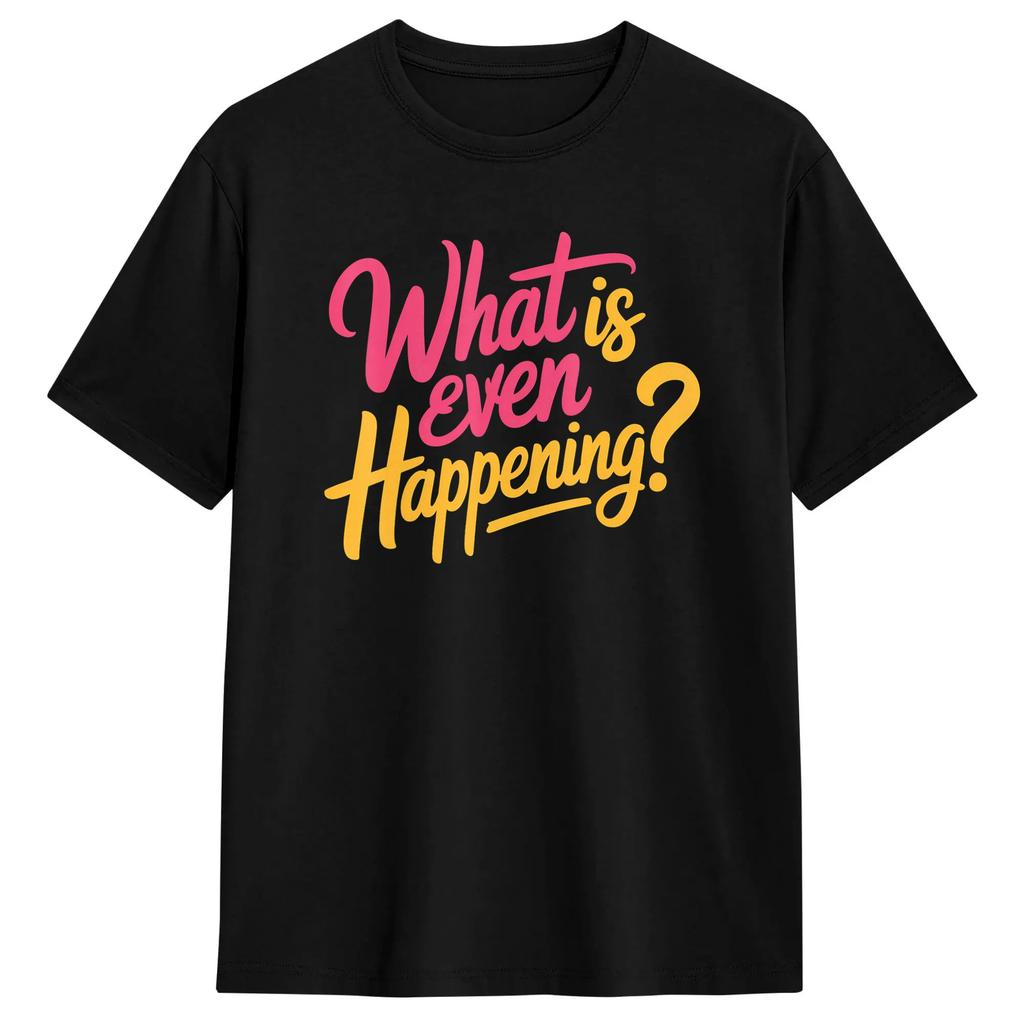 What is Even Happening Funny Raccoon T Shirt Summer  Leisure T-Shirts  Cotton Round Neck Plus Size 5XL Tees Short-Sleeved