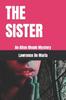 Kniha THE SISTER (Formerly 'Sister') : An Alton Rhode Mystery