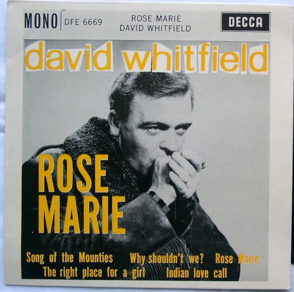 

7inch Record DAVID WHITFIELD - Rose Marie DFE6669 Decca 1961 UK Pop Used