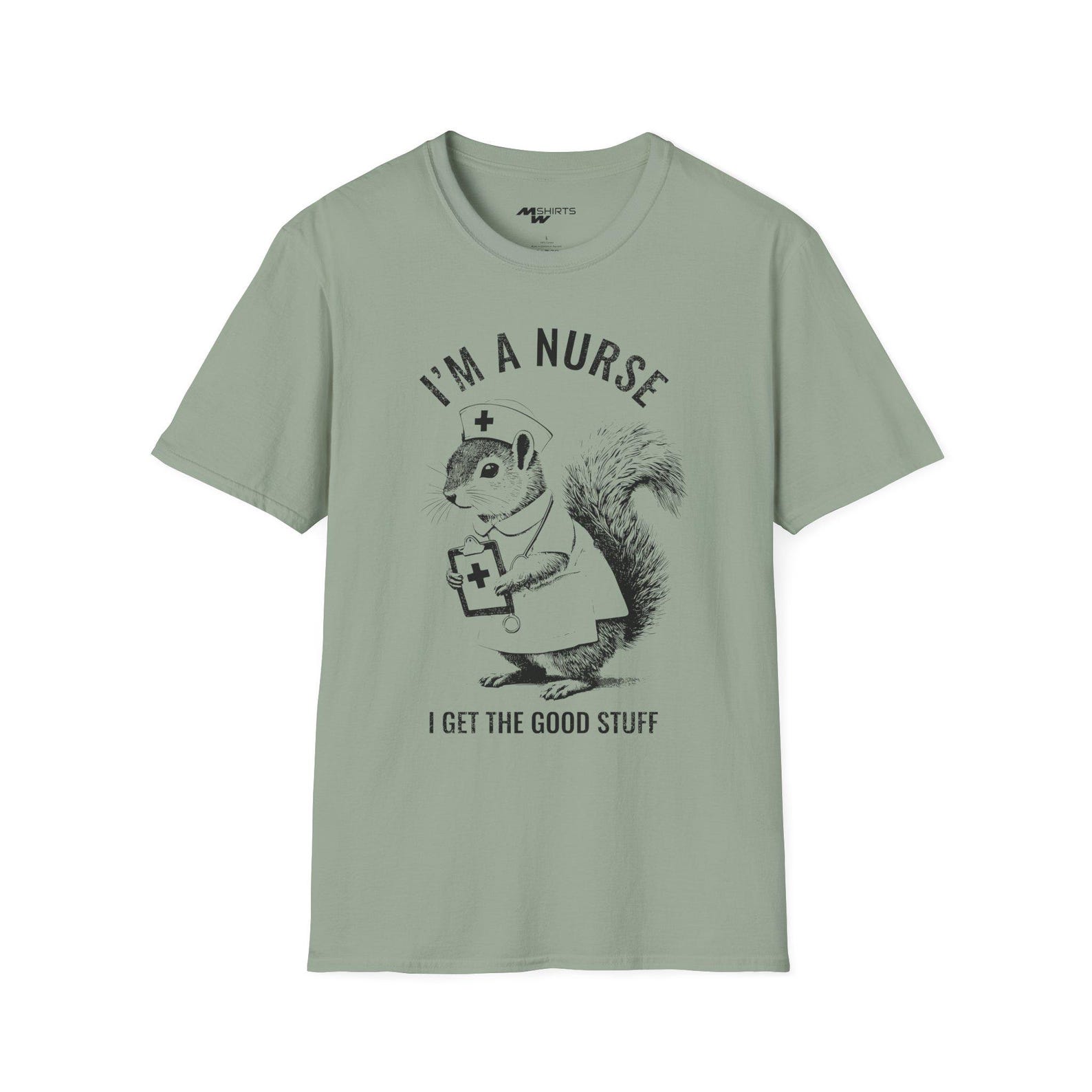Squirrel Nurse T-Shirt: I Get the Good Stuff - Unisex Softstyle Tee M