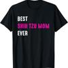 Best Shih Tzu Mom Dog Mama Lover Mothers Day T Shirt