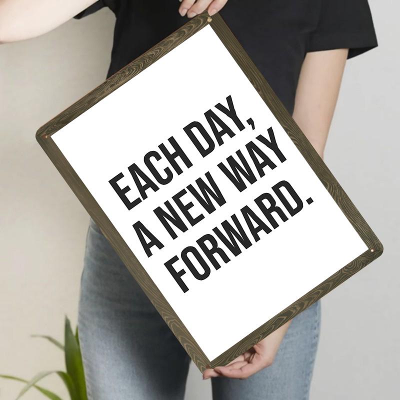 

Each Day A New Way Forward Inspirational Metal Wall Art Modern Home Decor for Living Room Office Study Room 20x30cm（7.8x11.8inch）