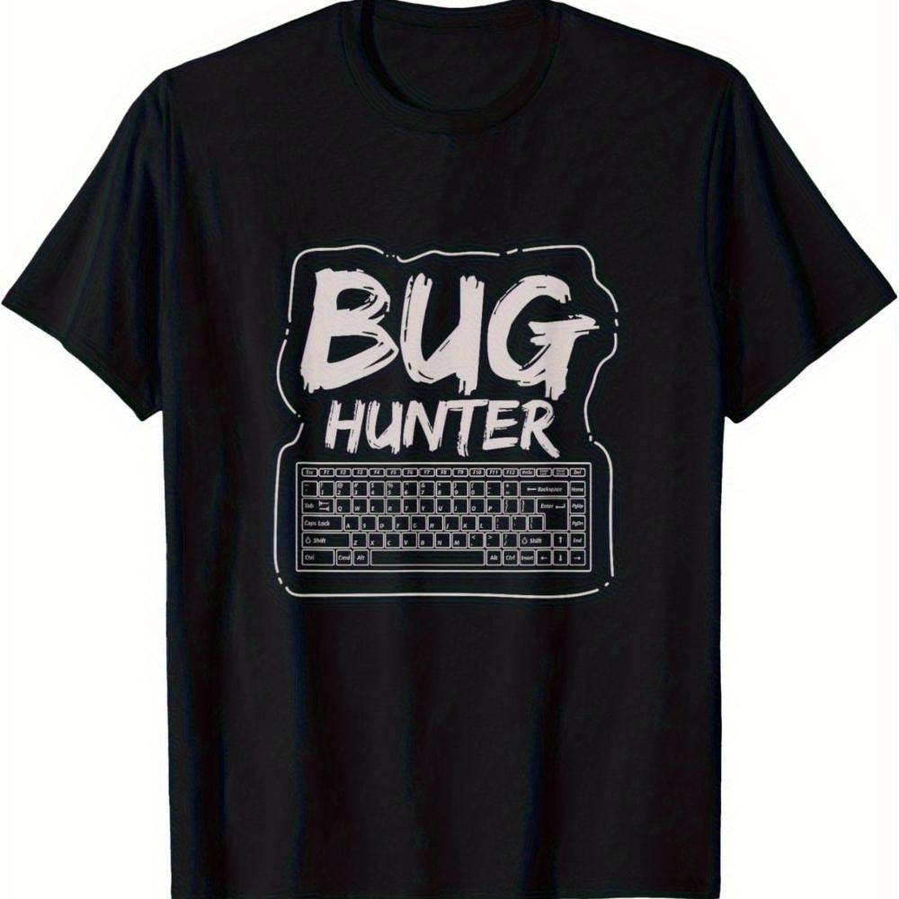 BUG Hunter and Keyboard Software Test Engineer Gift Men's T-shirt Graphic Short Sleeve Shirt Me