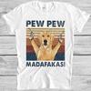 Pew Pew Madafakas Golden Retriever Funny Gift Tee T Shirt 4057