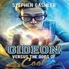 Gideon Versus the Gods of Cool por Stephen Gashler Livro de Bolso 9781949472837