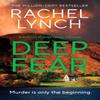 Deep Fear by Rachel Lynch Paperback Book 9781835982907