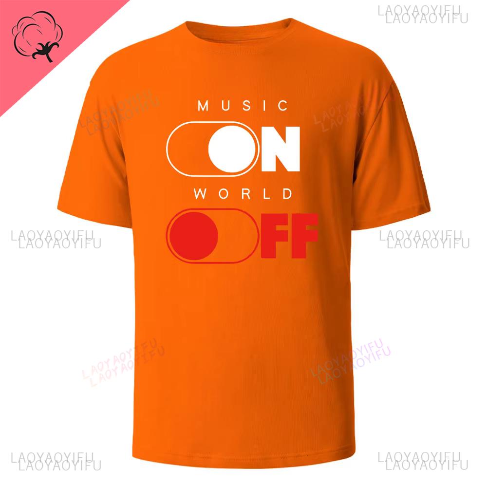 Music on World Off Graphic Printed Mens TShirts Cotton Breathable Comfortable Tops for Men Summer Men Casual Oneck Clothing