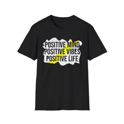 Positive Mind Positive Vibes Positive Life Graphic T-shirt