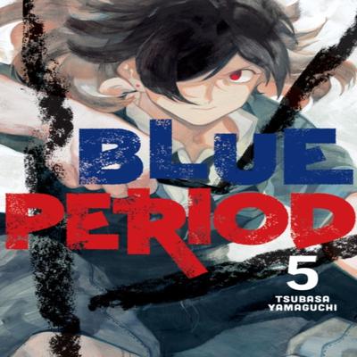 Blue Period 5 by Tsubasa Yamaguchi Paperback Book 9781646511273