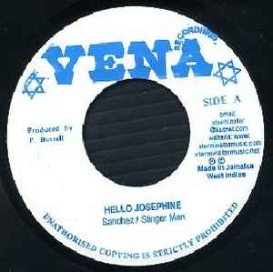 

7inch Record SANCHEZ / STINGER MAN - Hello Josephine NONE Vena Recordings Japan Reggae, Ska & Dub Used