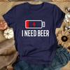 I Need Beer Printed T Shirt Men/Women Tops Casual Short Sleeve Personality Shirt