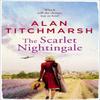 The Scarlet Nightingale by Alan Titchmarsh Paperback Book 9781473658349