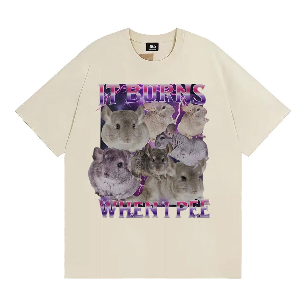 Es brennt beim Pinkeln Grafik T-Shirts Lustig Niedlich Die Hart Reingehen Chinchilla T-Shirt Herren Damenmode Vintage Kurzarm T-Shirt
