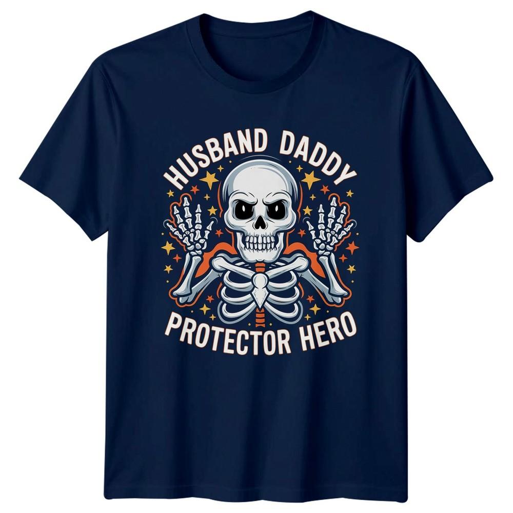 Husband Daddy Protector Hero Unisexs TShirt Skeleton Daddy Gift For Him