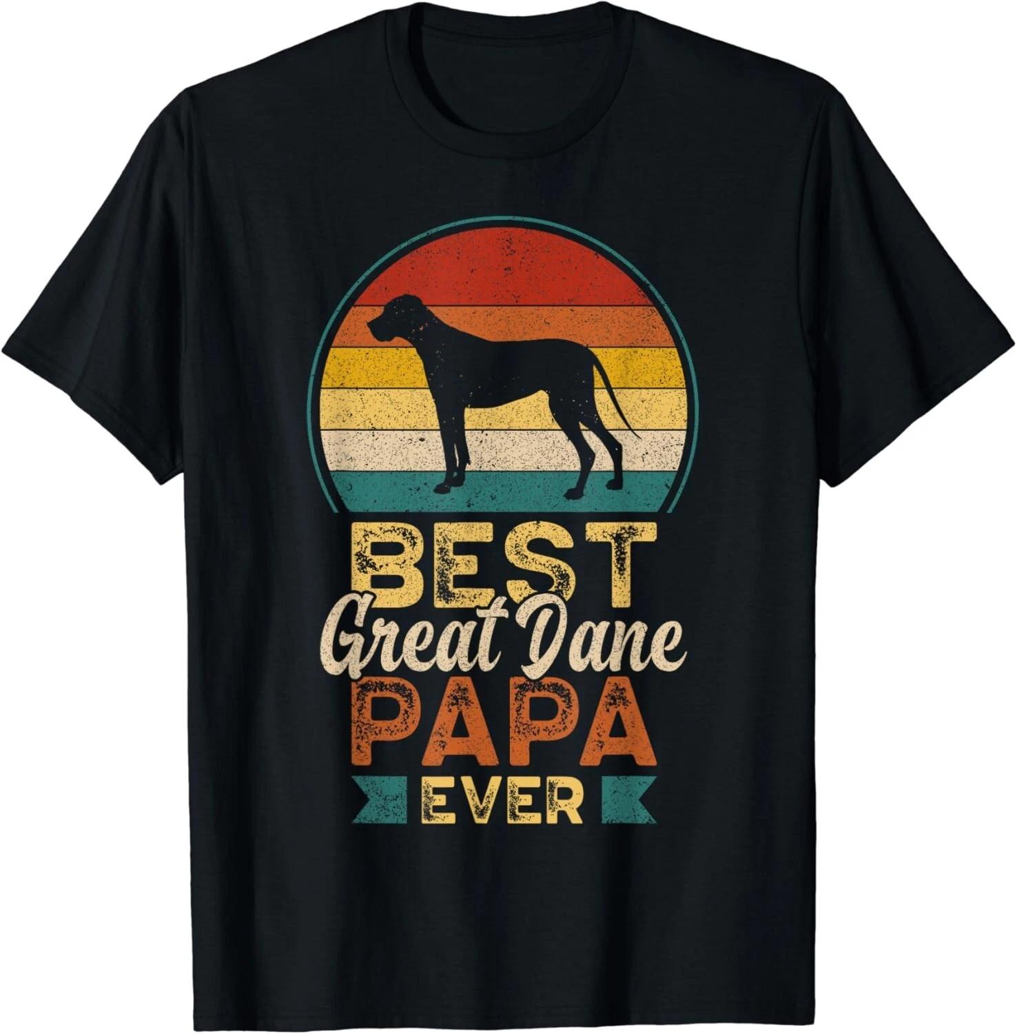 Best Great Dane Papa Ever, Father s Day, Dad, Grandpa Gift Unisex T-Shirt 2XL
