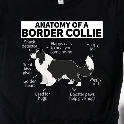 Anatomy of a Border Collie Dog Shirt, Border Collie Shirts, Border Collie Gifts, Pet Dog Owner Animal Lover Gift TShirt