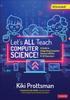 Bok Let's All Teach Computer Science! : A Guide To Integrating Computer Science Into the K-12 Classroom