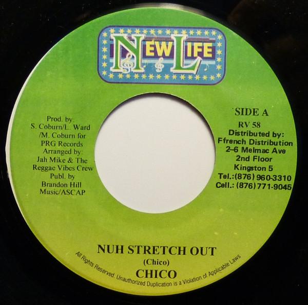 7inch Record CHICO - Nuh Stretch Out RV58 New Life Jamaica Reggae, Ska & Dub Used