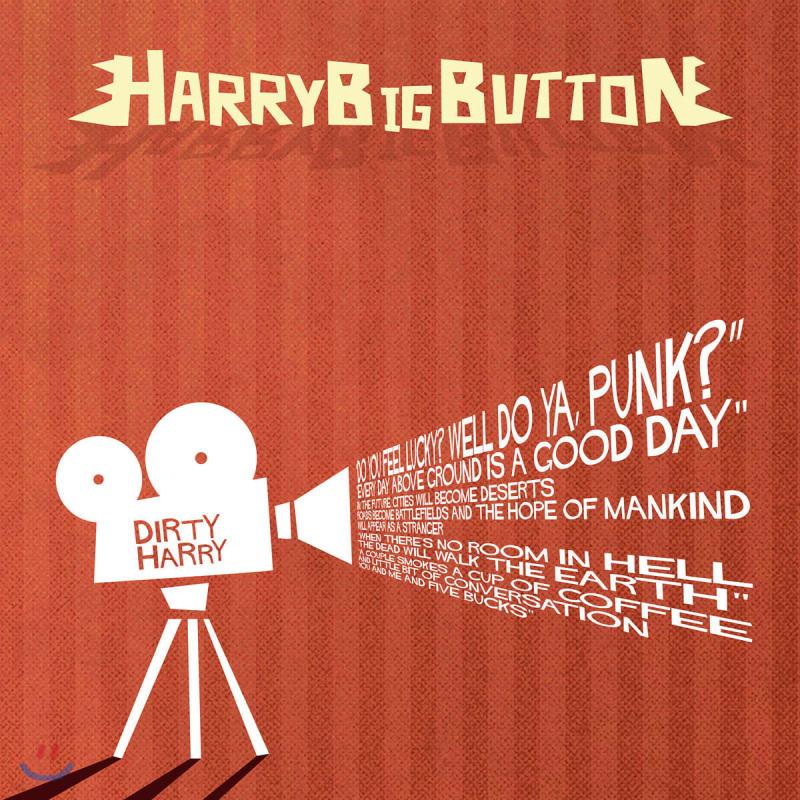

HarryBigButton 3rd Album Season 1 - Dirty Harry