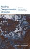 The Reading Comprehension Strategies : Theories, Interventions, and Technologies Book