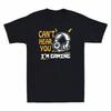 Gift Shirt Im Gamer Funny Gaming Video Games Top Hear You Novelty Cant Tshirt
