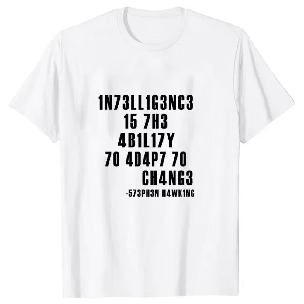 Intelligence Is The Ability To Adapt To Change Men T Shirt Sarcastic T Shirt Funny T Shirt  Tees Summer Men Brand Teeshirt