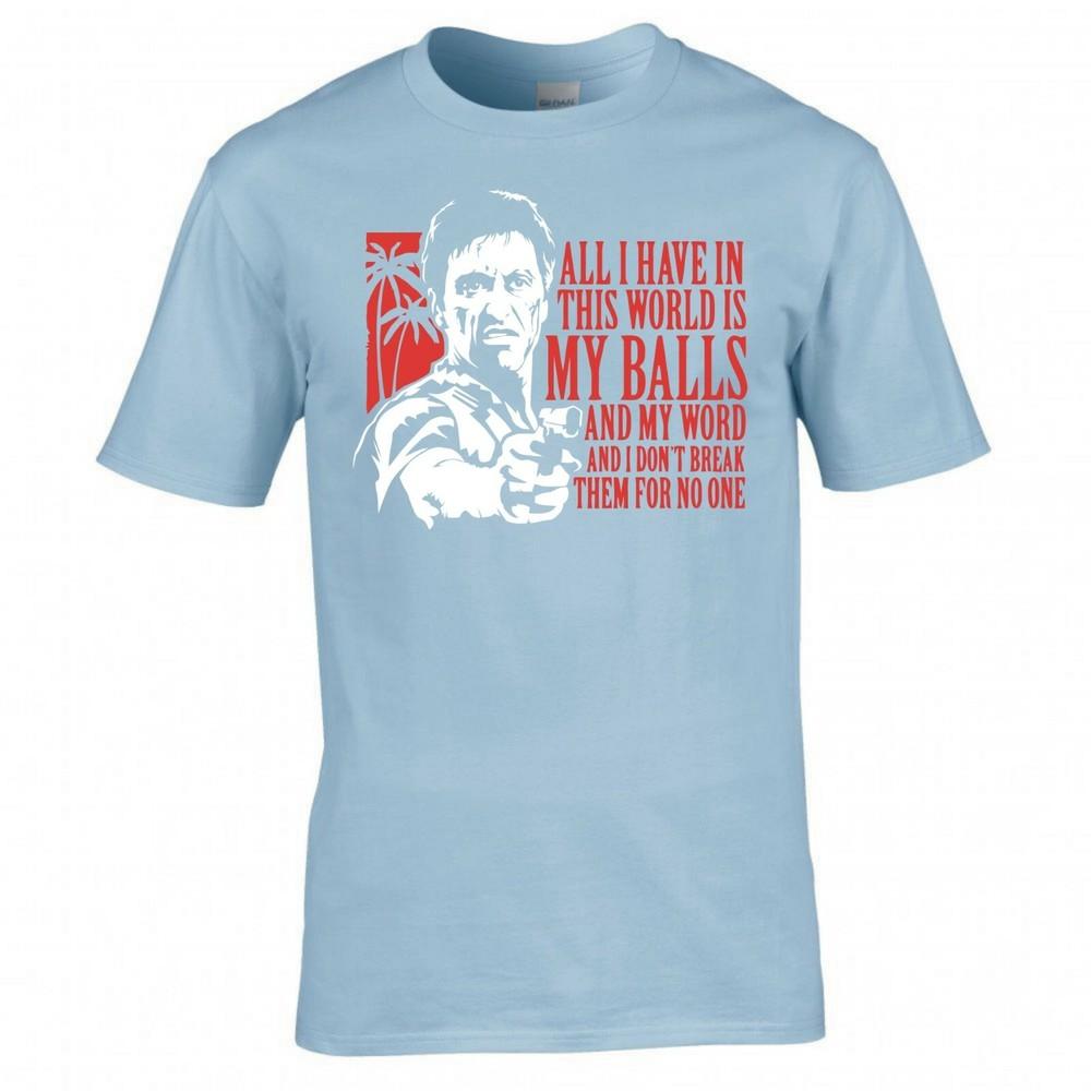 Inspired By Scarface All I Have In This World Is Tshirt 2XL