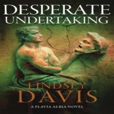 Desperate Undertaking by Lindsey Davis Paperback Book 9781529354720