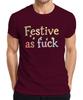Festive As Fuck Christmas Funny Cheeky String Lights Xmas Party Unisexs Tshirt