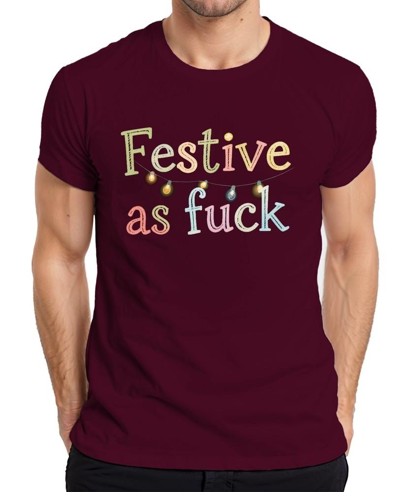 Festive As Fuck Christmas Funny Cheeky String Lights Xmas Party Unisexs Tshirt