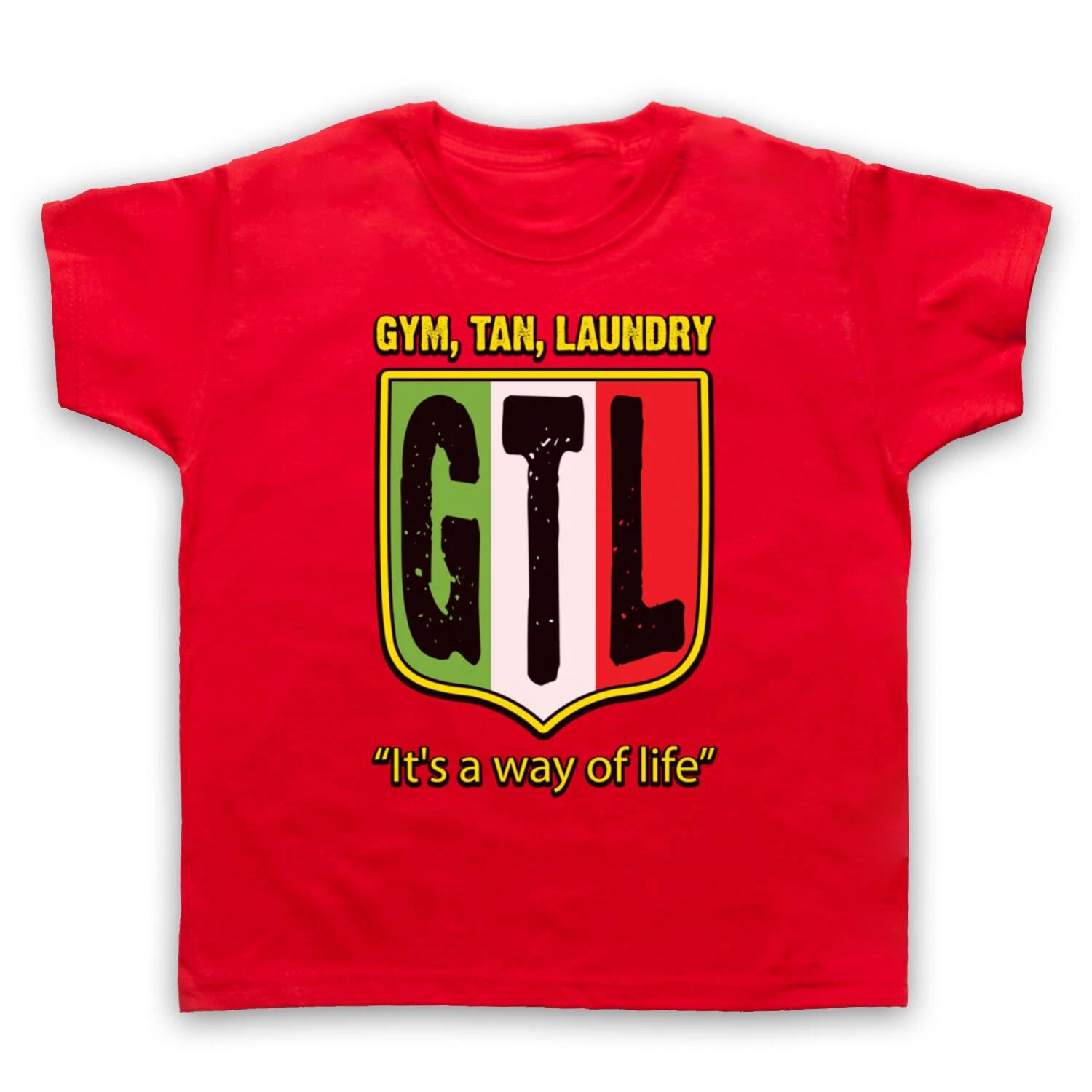 GTL JERSEY SHORE GYM TAN LAUNDRY UNOFFICIAL SLOGAN TV KIDS CHILDS T-shirt 100