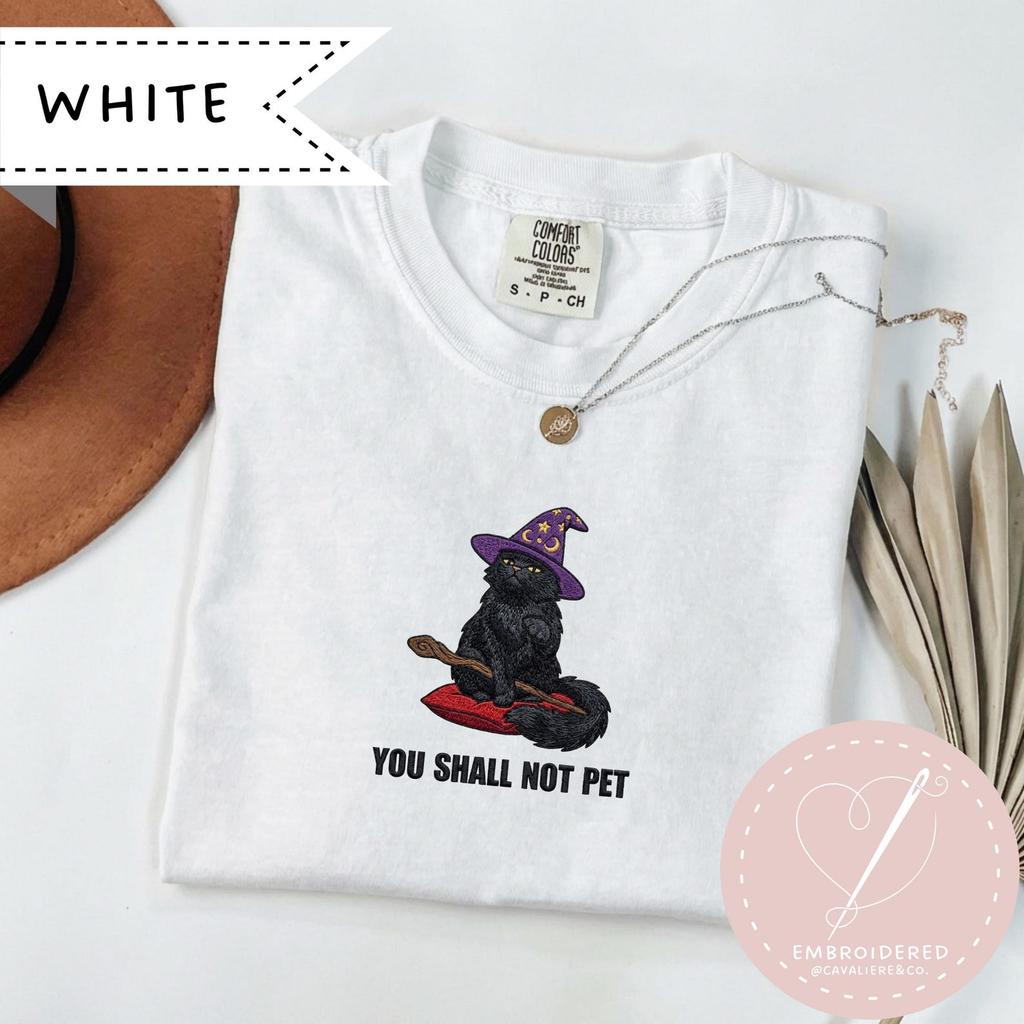 You Shall Not Pet T-Shirt, Wizard Cat Embroidered Tee, Comfort Colors 1717, Funny Ren Faire Shirt, Whimsical Animal Top