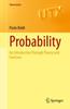 The Probability : An Introduction Through Theory and Exercises Book