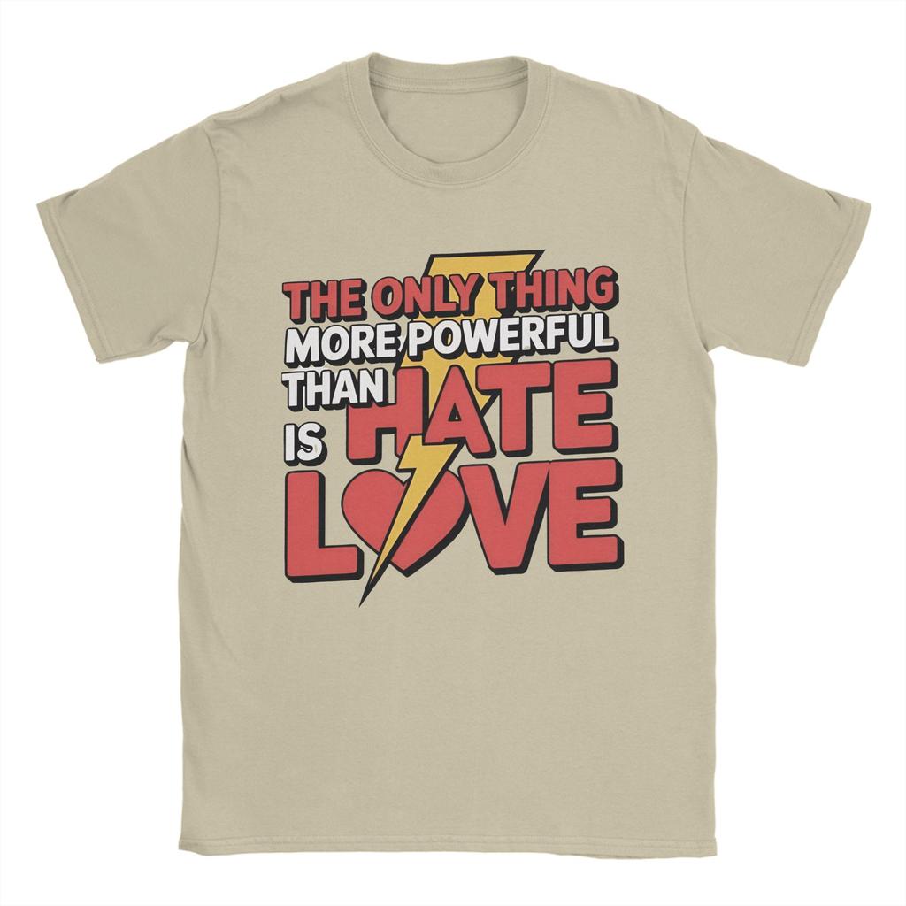 Lustige T-Shirts für Männer: Das Einzige, was mächtiger ist als Hass, ist Liebe, Rundhals, Baumwolle, Kurzarm, Geschenk