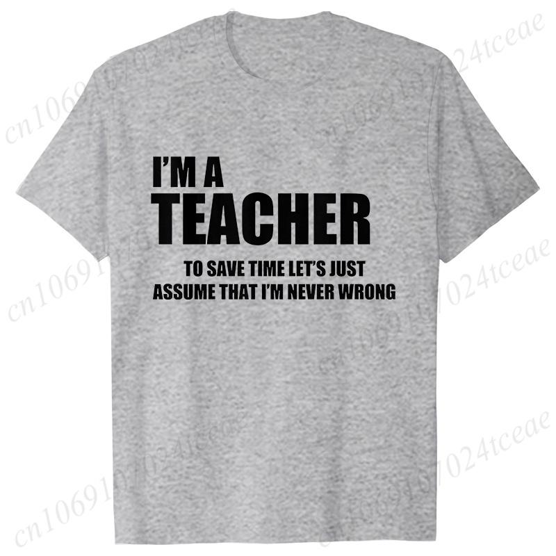 Fashion Harajuku I'm A Teacher To Save Time Print Ladies T-shirt Casual Basics O-collar Black Tshirt Short Sleeve Women T-shirts