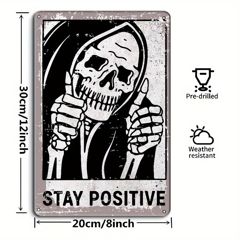 Vintage Skull Sign - "Stay Positive" 8x12 Inch Humorous Metal Decor for Alternative Spaces