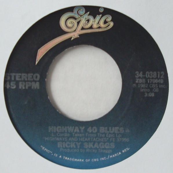 

7inch Record RICKY SKAGGS - Highway 40 Blues 3403812 Epic 1982 US Folk Used