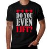 Do You Even Lift Tshirt Minimal Art Print Tshirt
