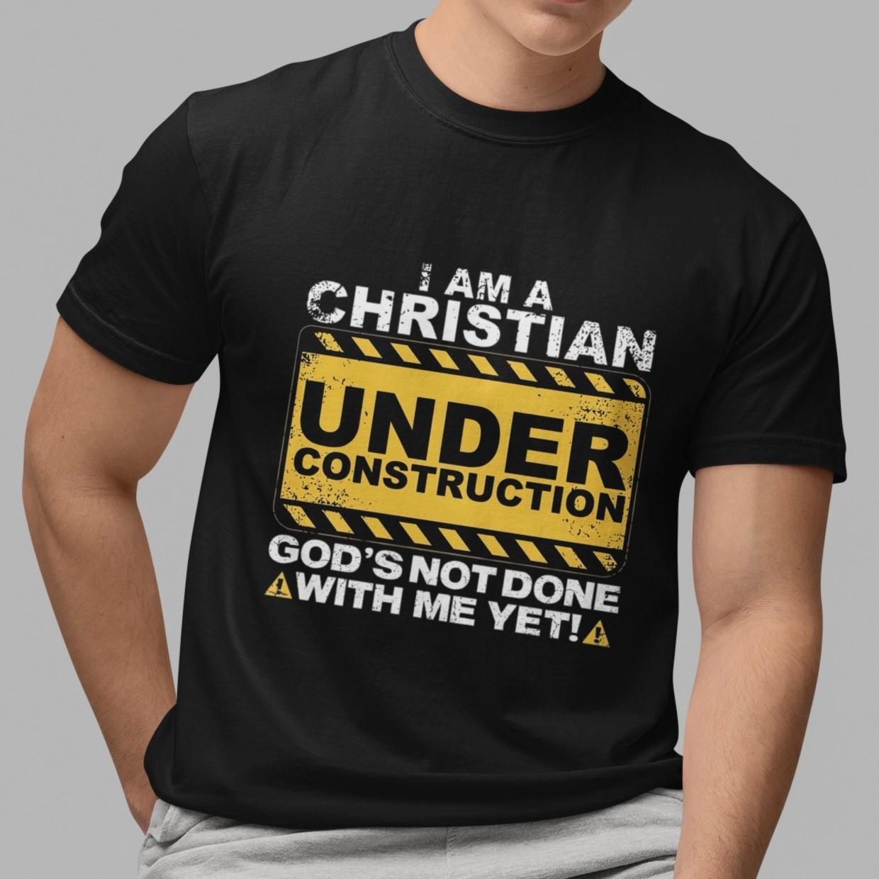 Christian T-Shirt I Am Under Construction God s Not Done With Me Yet Graphic Tee L