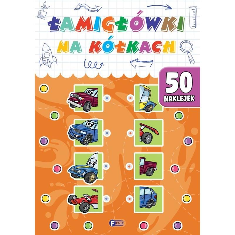 Łamigłówki Na Kółkach Pojazdy Zagadki Dla Dzieci Książka + 50 Naklejek