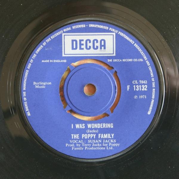 

7inch Record POPPY FAMILY - I Was Wondering F13132 Decca 1971 UK Rock Used