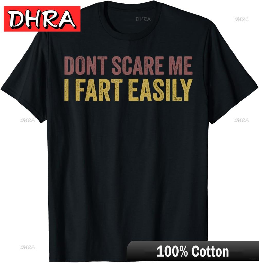 Dont Scare Me I Fart Easily Funny Sarcastic Humor Hilarious TShirt Shirts Punk Cool Unique Shirts Tshirts FeUnisex Youth
