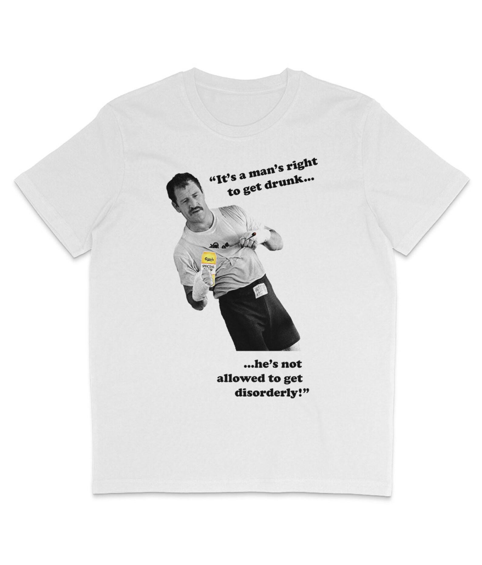 Paul Sykes - It s a man s right to get drunk... - Black Text 4XL
