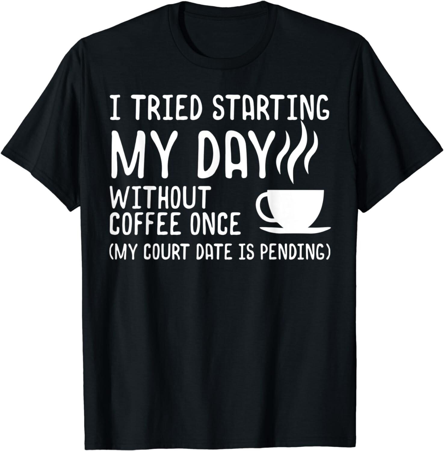 Funny Coffee Shirt Day without Coffee Womens Coffee - Gift Unisex T-Shirt S