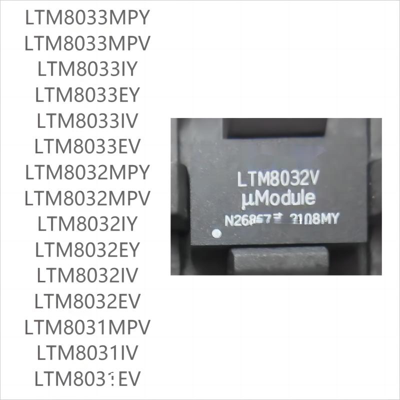 

10PCS brand new LTM8033/LTM8032/LTM8031 series EY IY MPY MPV IV EV LTM8032EV(10pcs)
