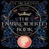 The Embroidered Book by Kate Heartfield Paperback Book 9780008380632
