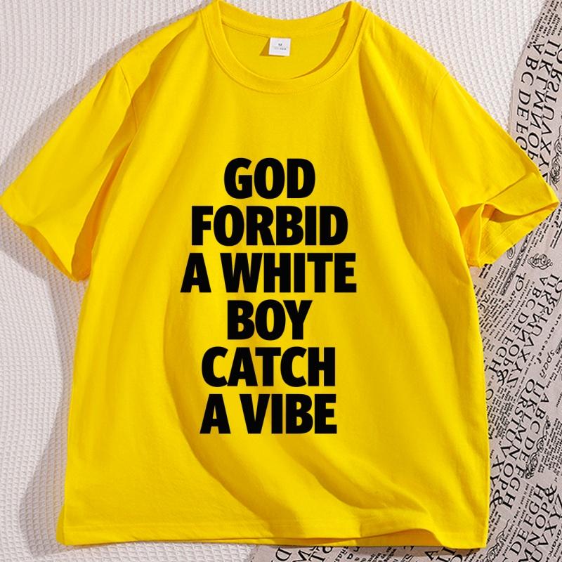 God Forbid A White Boy Catch A Vibe TShirt Funny Meme Shirt Stupid Tiktok TShirt