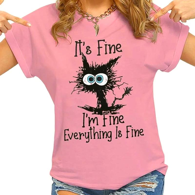 Cat Its Fine Im Fine Everything Is Fine Printed Unisexs Tshirt Letters Harajuku Summer Casual Short Sleeved Unisexs Clothing