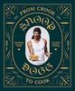 From Crook To Cook: Platinum Recipes - Snoop Dogg